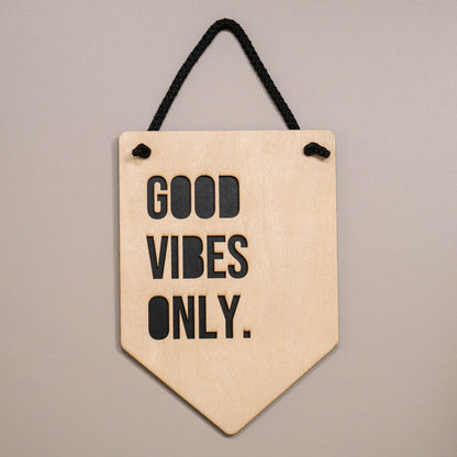 Good Vibes Only Wooden Wall Hanging Sign